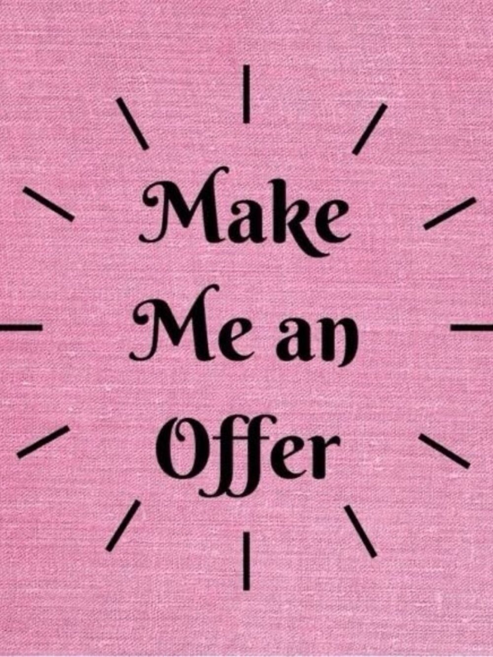 Make Me an Offer!
